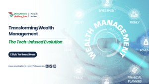 Transforming Wealth Management: The Tech-Infused Evolution